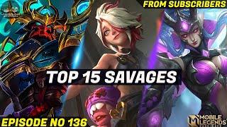 Mobile Legends TOP  SAVAGE Moments Episode 136- FULL HD
