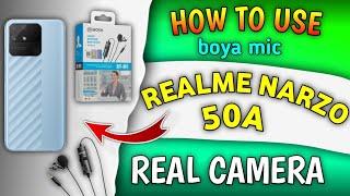 How To Use Boya Mic Realme Narzo 50a  Real Camera || Realme narzo 50a mein boya mic kaise use karen