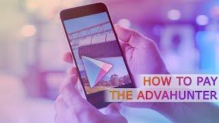 HOW TO PAY FOR THE ADVAHUNTER APP [QnA #3]