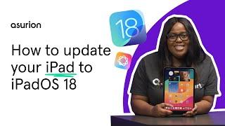 How to update your iPad to iPadOS 18 | Asurion