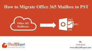 Export Office 365 Mailbox to PST without using eDiscovery & Powershell