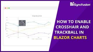 How to Enable Crosshair and Trackball in Blazor Charts