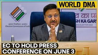 India: EC to hold press conference on June 3 ahead of election results | WION World DNA LIVE