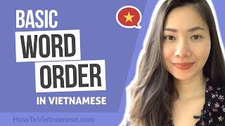 Learn Vietnamese Basic Word Order | Grammar Lesson for Beginners A1