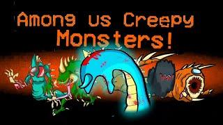 more among us creepy monsters (from chary)