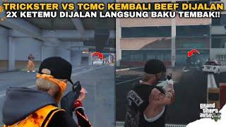 TRICKSTER VS TCMC!! KEMBALI HOT BEEF DIJALAN | GTA V ROLEPLAY