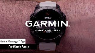 Garmin Support | Garmin Messenger™ App | Using with a Garmin Smartwatch