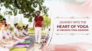 Journey Into the Heart of Yoga | Inside Arhanta Yoga Ashrams