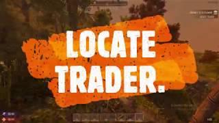 7 DAYS TO DIE. LOCATE A TRADER.