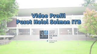 Video Profil Pusat Halal Salman ITB