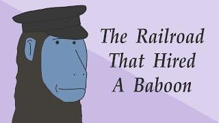 This Railroad Hired a Baboon | Cree8Ball