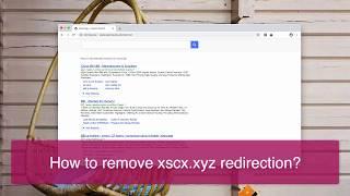 How to remove xscx.xyz redirect virus (Searchgg Custom Search).