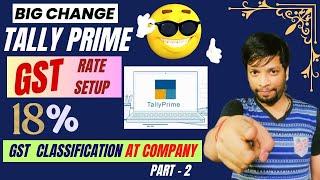 Tally Prime GST rate setup | GST Classification Company Level | tally prime new update | (Part - 2)