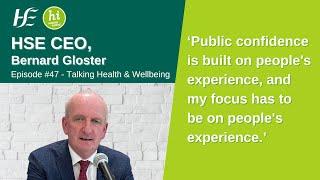 HSE CEO, Bernard Gloster - Episode 47 HSE Talking Health and Wellbeing Podcast