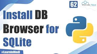 How to Install DB Browser for SQLite in Windows | Python Tutorial