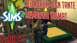 VLOG SIMS 4 SELINGKUH DGN TANTE MEMBAWA NIKMAT