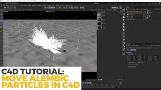 How to Move a Houdini Alembic Particle's Position in Cinema 4D