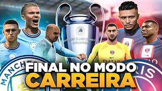 JOGUEI A FINAL DA CHAMPIONS LEAGUE NO MEU MODO CARREIRA PELO PSG vs MANCHESTER CITY | FIFA23