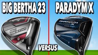 Paradym X Driver Versus Big Bertha 23 Driver - Callaway Head to head