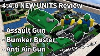 New 4.4.0 units! Assault gun, Bunker Buster, Anti Air Gun! | Noobs In Combat