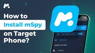 How to Install mSpy on the Target Phone   | Full Guide