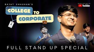 Engineering College to Corporate | Standup Comedy Special by Rajat Chauhan (54th Video)
