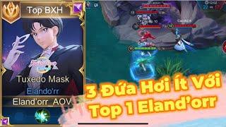 Quá Nhiều Highlight Của TOP 1 Eland’orr Trong 1 Trận Đấu | 3 Đứa Hơi Ít Khi Đã Bật Hack Né Chiêu