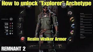 Remnant 2 How to unlock Explorer Class Archetype & Realm Walker Armor