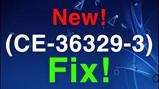 PS4 Error (CE-36329-3) New Fix!