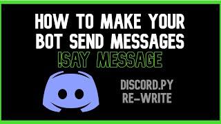 How to send messages through the bot | Discord.py