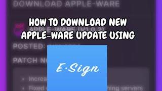 How To Download Apple-Ware Version 1.0.2 With E-Sign
