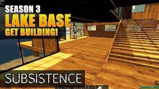 Day One | BASE on the LAKE | Base Building | Subsistence Gameplay | S3 EP1