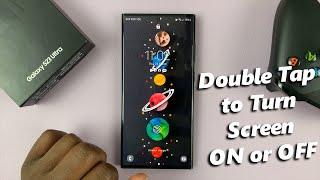 Samsung Galaxy S23's - How To Enable / Disable Double Tap To Turn Screen ON / OFF