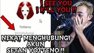 AKUN YOTTENO TERNYATA ASLI !? COBA KITA HUBUNGI AKUN YOTTENO!!