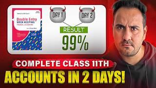 FASTEST WAY - Complete Class 11 ACCOUNTS in 2 Days!