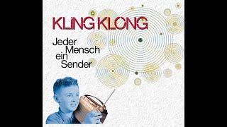 Kling Klong - Jeder Mensch ein Sender (official video)