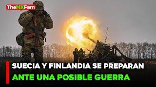 NOTICIAS | PREPARATIVOS EN SUECIA Y FINLANDIA PARA LA GUERRA | TheMXFam