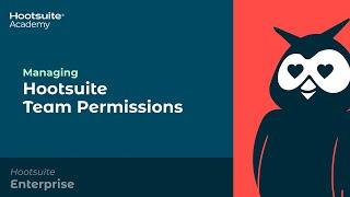 How to Manage Team Permissions in Hootsuite