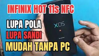 INFINIX HOT 11s NFC FORGET PASSWORD PATTERN SCREEN LOCK EASILY WITHOUT PC