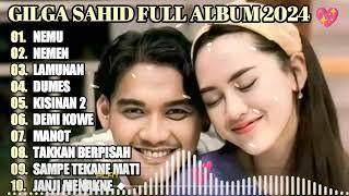 GILGA SAHID FULL ALBUM TERBARU PALING VIRAL 2023 || NEMU, NEMEN, MANOT, STM | JAWA VIRAL