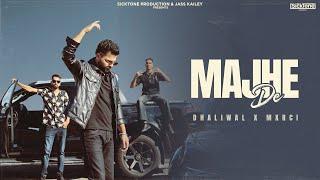 Majhe De (Official Video) Dhaliwal | MXRCI | Latest Punjabi Song 2024 | Sicktone Production