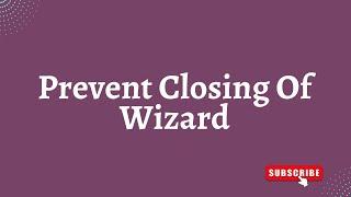 Prevent Closing Of Wizard In Odoo