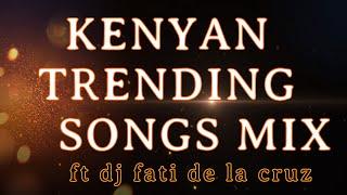 KENYAN TRENDING SONGS 2024 mix ft set it, no body,kudade,hoozambee,naguka nayo,bien,Thao Gido