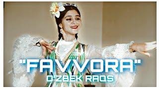 O‘ZBEK RAQS: "FAVVORA"