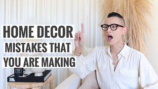 Home Decor Mistakes That You Are Making