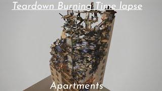 Teardown Burning Time Lapse - Apartments