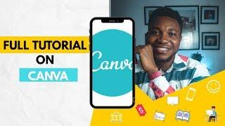 CANVA TUTORIAL , HOW TO USE CANVA MOBILE APP FOR GRAPHICS