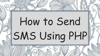 How to Send SMS Using PHP