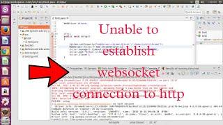 Unable to establish web socket connection to http || selenium java