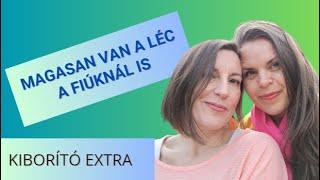 Magasan van a léc a férfiaknál is - Adri és Ági #kiborítóextra